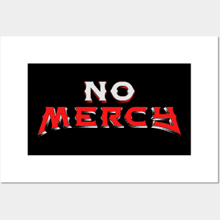 No Fear No Pain No Mercy Posters and Art